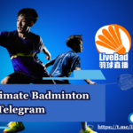 LiveBad Nova88 Telegram Live Badminton Stream