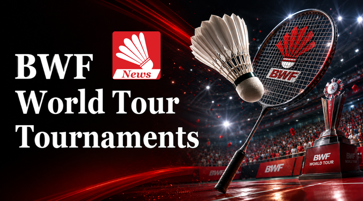 BWF World Tour tournaments featuring badminton racket, shuttlecock and BWF World Tour trophy