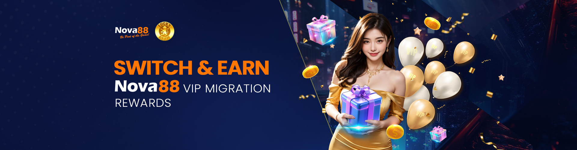 Nova88 Switch & Earn VIP Migration Rewards banner featuring a woman holding a gift box, VIP balloons, and gold coins.